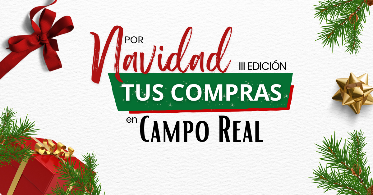 Regresa la campaña ‘Por Navidad tus compras en Campo Real’ con 1.800 euros en premios