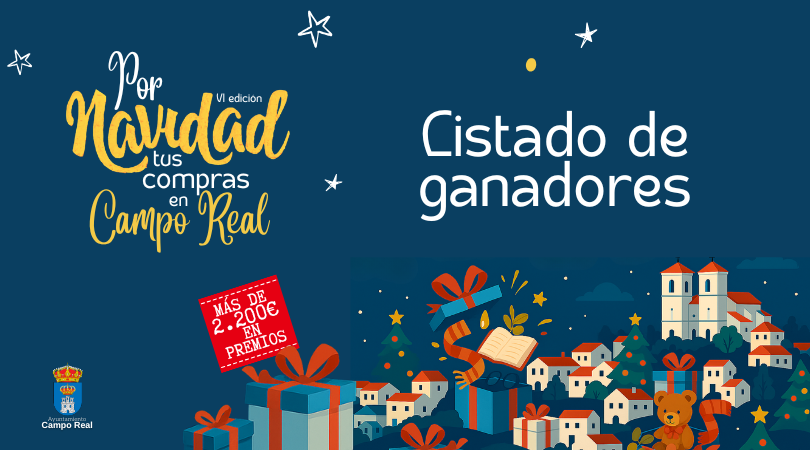 Listado de Ganadores 'VI Campaña Navideña Por Navidad Tus Compras en Campo Real'