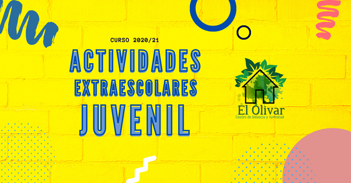 Actividades Juveniles de 'El Olivar' curso 2022/23